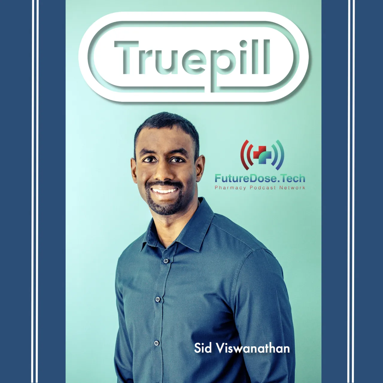 Truepill brand asset featured on futuredosetech.podbean.com
